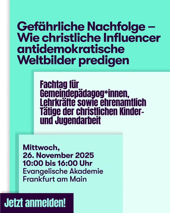 Jetzt anmelden zu unserem Fachtag zu Christfluencer*innen – mit zwei Keynotes, einer Podiumsdiskussion und vertiefenden ...